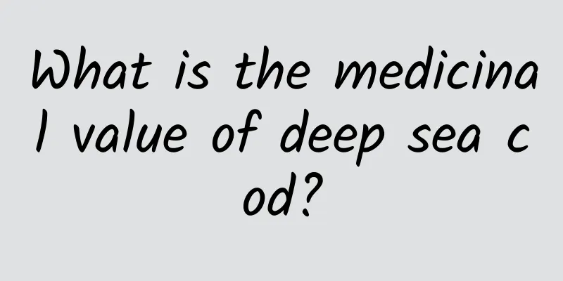 What is the medicinal value of deep sea cod?