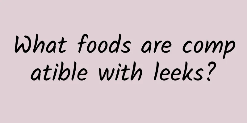 What foods are compatible with leeks?