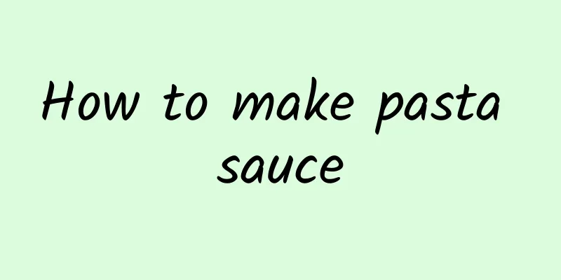 How to make pasta sauce