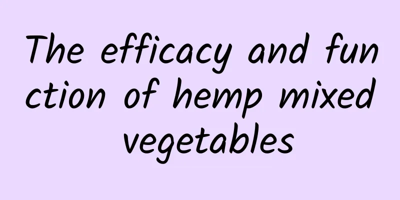 The efficacy and function of hemp mixed vegetables