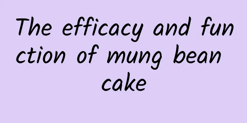 The efficacy and function of mung bean cake