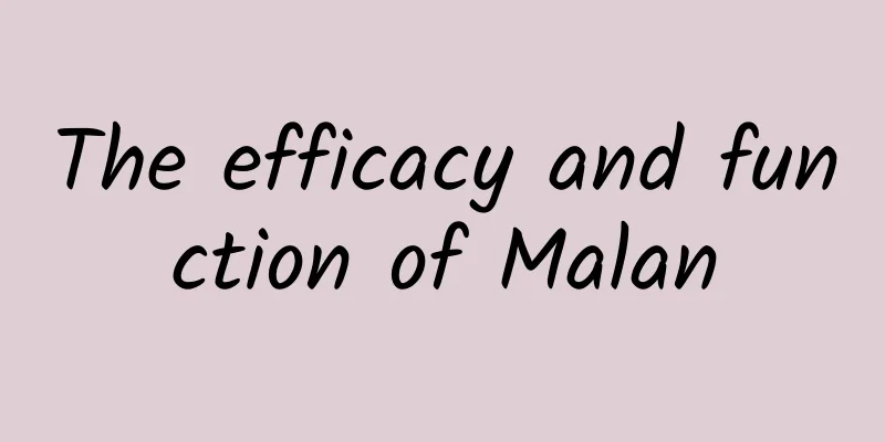 The efficacy and function of Malan