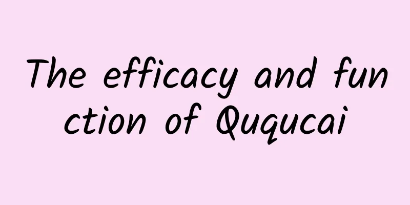 The efficacy and function of Ququcai