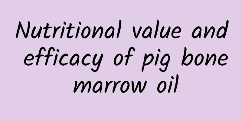 Nutritional value and efficacy of pig bone marrow oil