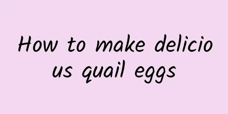 How to make delicious quail eggs