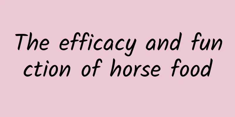 The efficacy and function of horse food