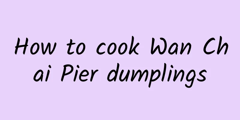 How to cook Wan Chai Pier dumplings