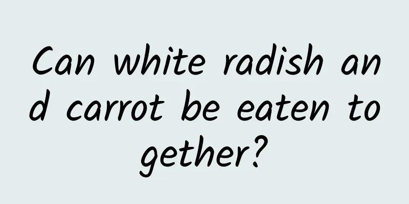 Can white radish and carrot be eaten together?