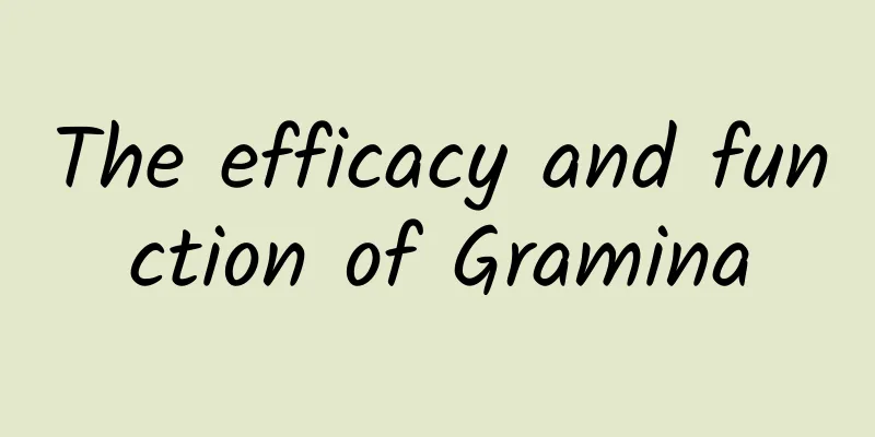 The efficacy and function of Gramina