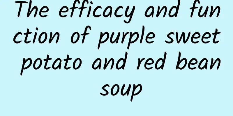 The efficacy and function of purple sweet potato and red bean soup