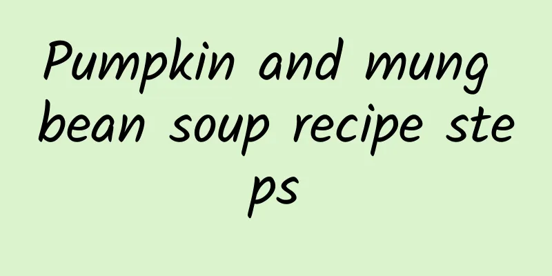 Pumpkin and mung bean soup recipe steps