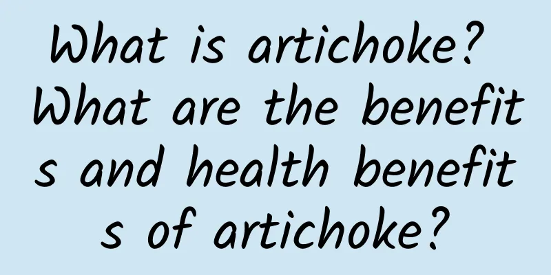 What is artichoke? What are the benefits and health benefits of artichoke?