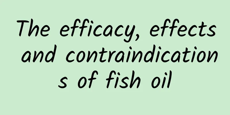 The efficacy, effects and contraindications of fish oil