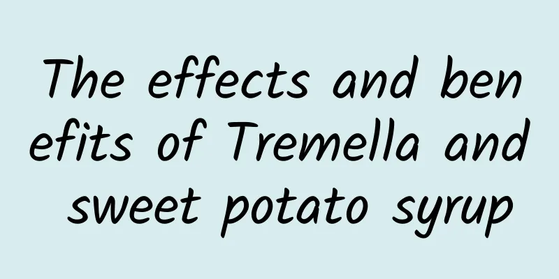 The effects and benefits of Tremella and sweet potato syrup