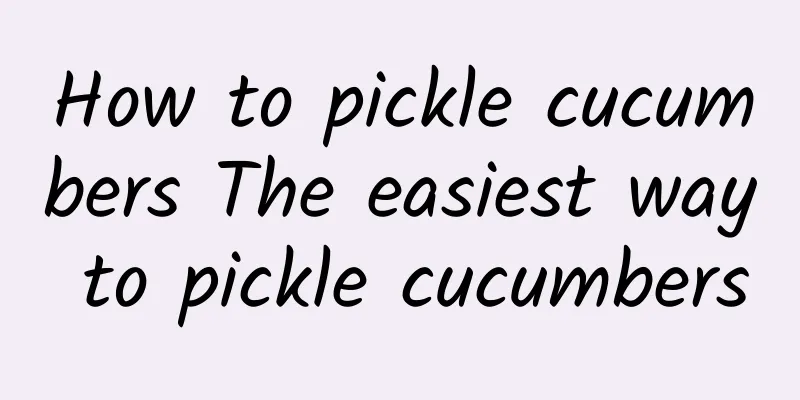 How to pickle cucumbers The easiest way to pickle cucumbers