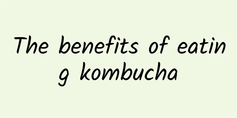 The benefits of eating kombucha