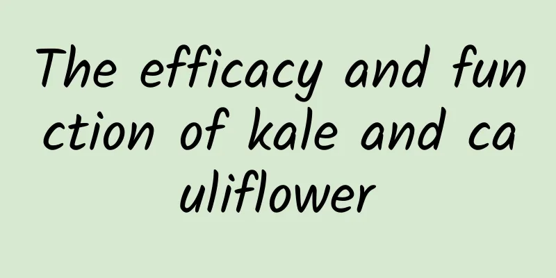 The efficacy and function of kale and cauliflower