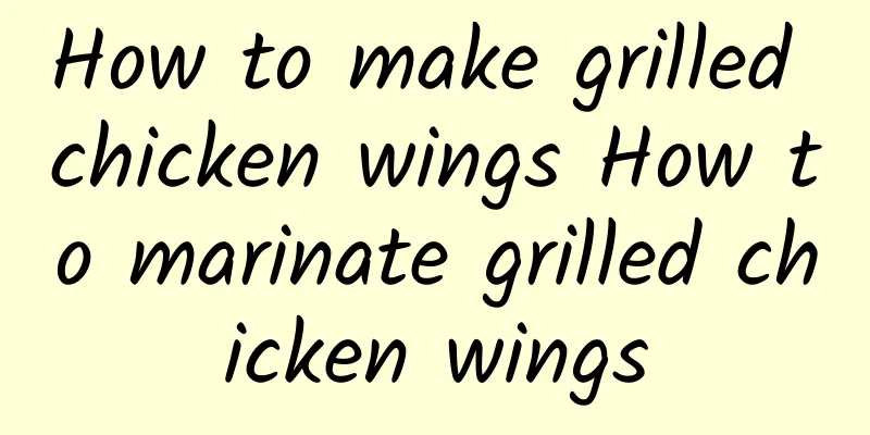 How to make grilled chicken wings How to marinate grilled chicken wings