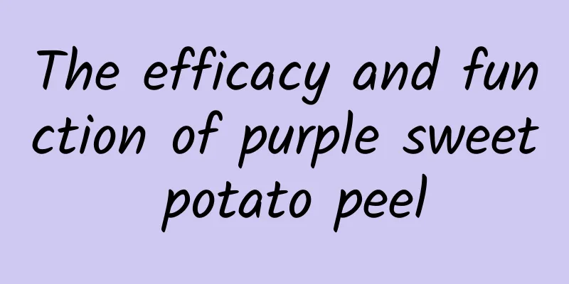 The efficacy and function of purple sweet potato peel