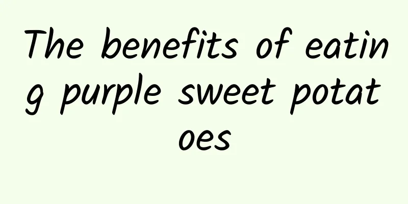 The benefits of eating purple sweet potatoes