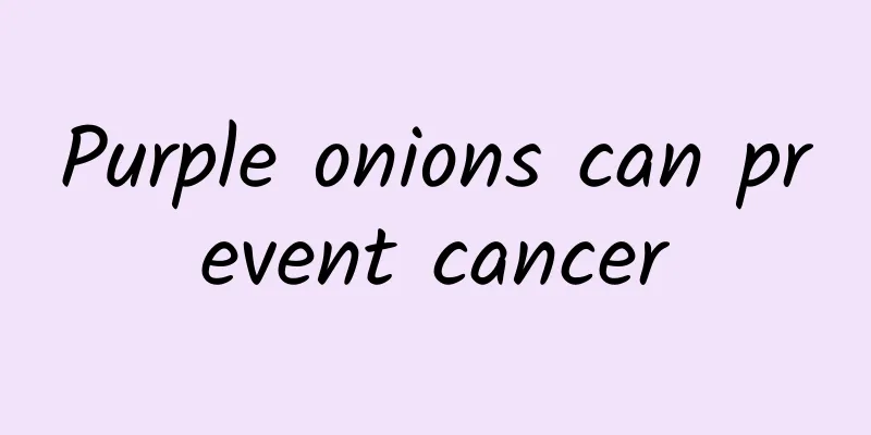 Purple onions can prevent cancer