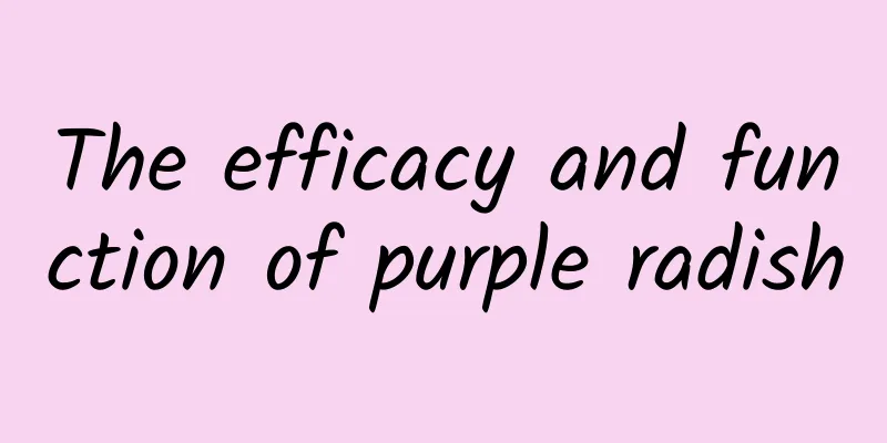 The efficacy and function of purple radish