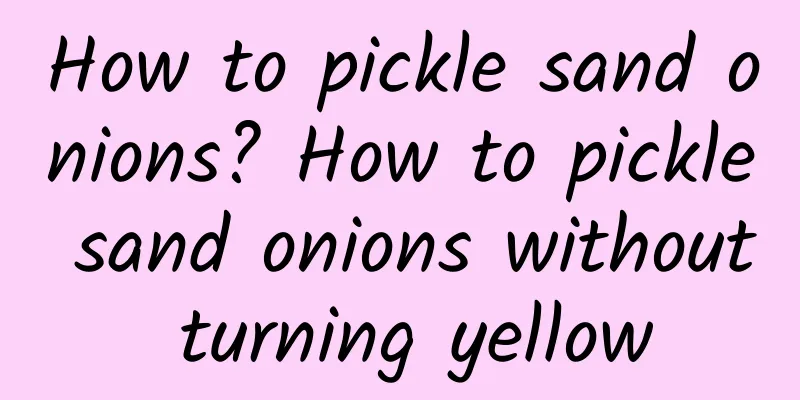 How to pickle sand onions? How to pickle sand onions without turning yellow