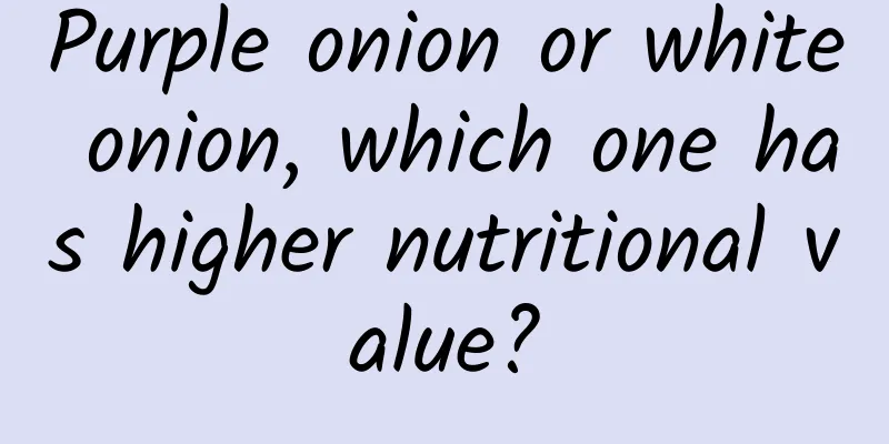 Purple onion or white onion, which one has higher nutritional value?