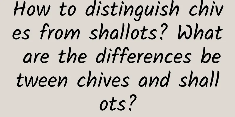 How to distinguish chives from shallots? What are the differences between chives and shallots?