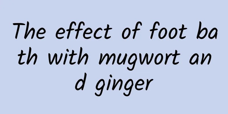 The effect of foot bath with mugwort and ginger