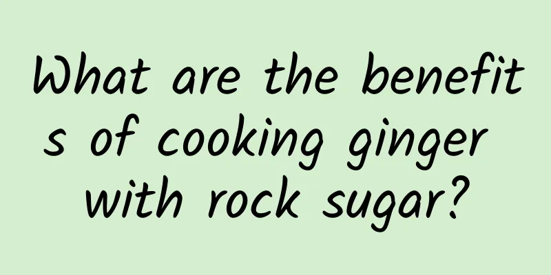 What are the benefits of cooking ginger with rock sugar?