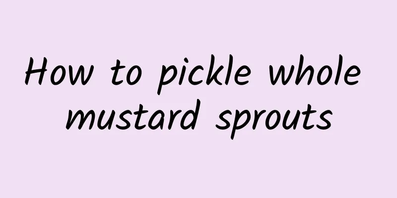 How to pickle whole mustard sprouts