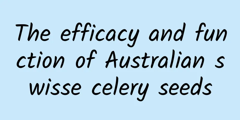 The efficacy and function of Australian swisse celery seeds