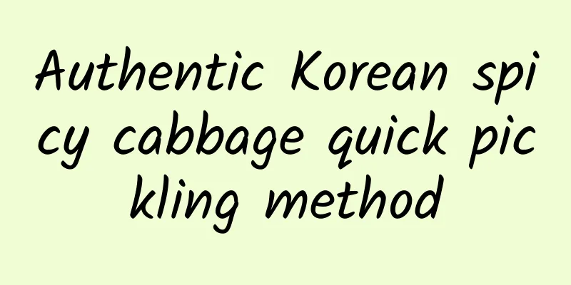 Authentic Korean spicy cabbage quick pickling method