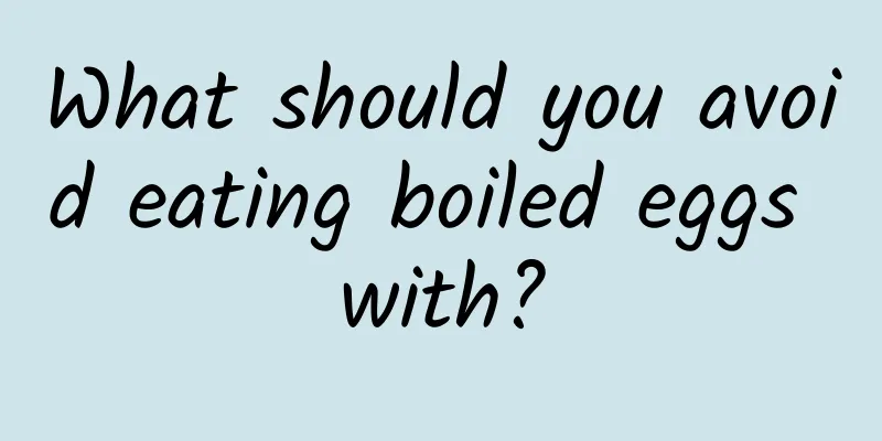 What should you avoid eating boiled eggs with?