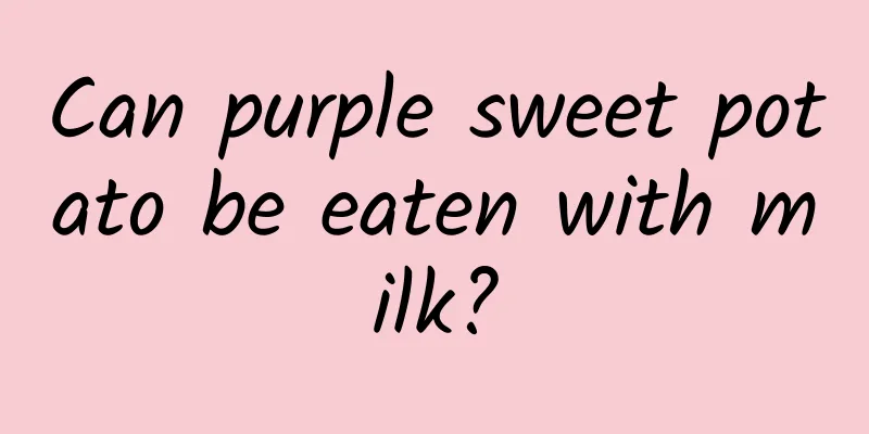 Can purple sweet potato be eaten with milk?