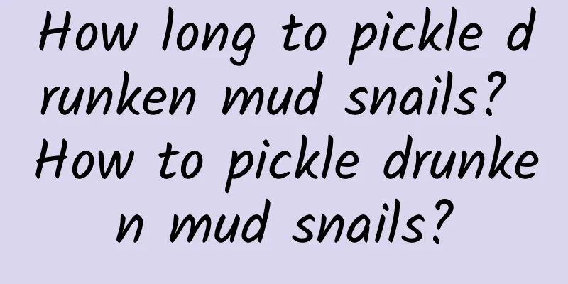 How long to pickle drunken mud snails? How to pickle drunken mud snails?