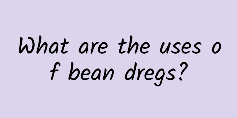 What are the uses of bean dregs?