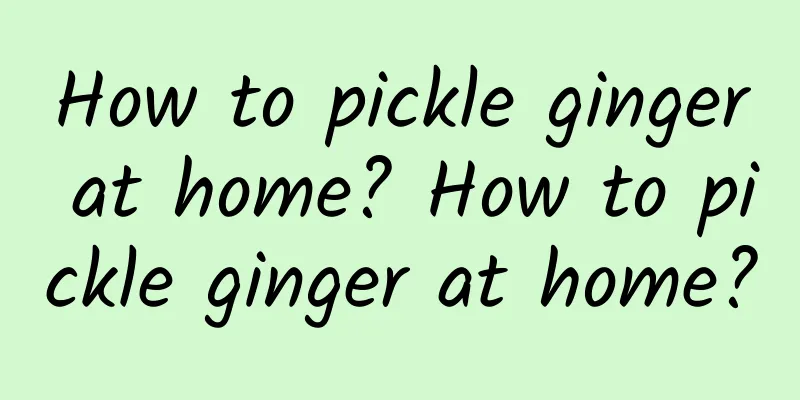 How to pickle ginger at home? How to pickle ginger at home?