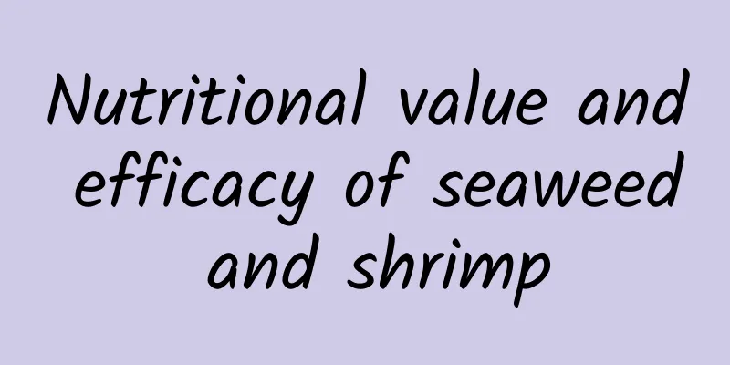 Nutritional value and efficacy of seaweed and shrimp