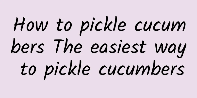 How to pickle cucumbers The easiest way to pickle cucumbers