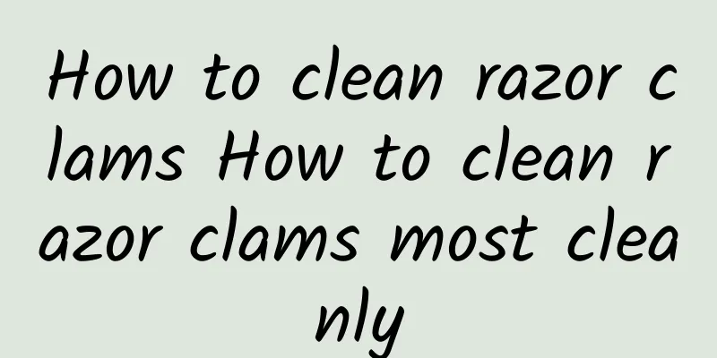 How to clean razor clams How to clean razor clams most cleanly