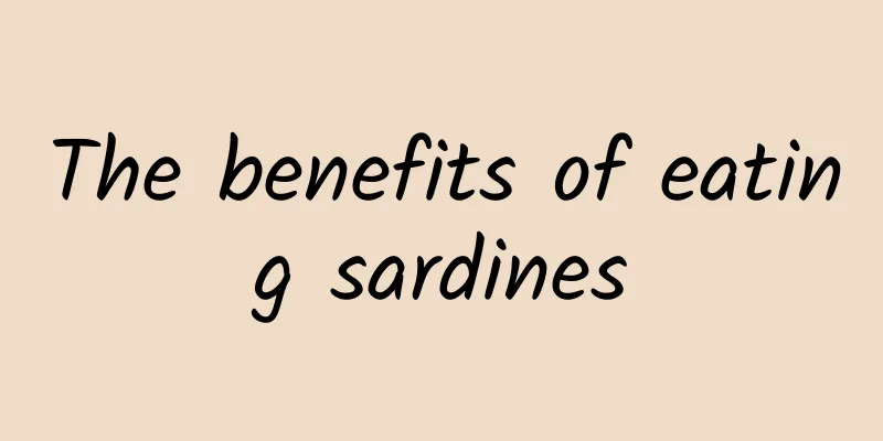 The benefits of eating sardines