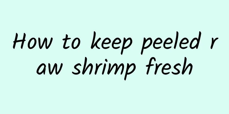 How to keep peeled raw shrimp fresh