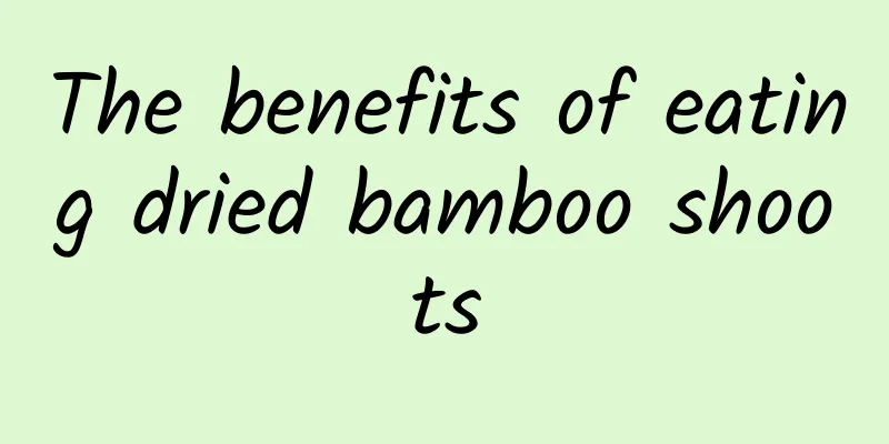 The benefits of eating dried bamboo shoots