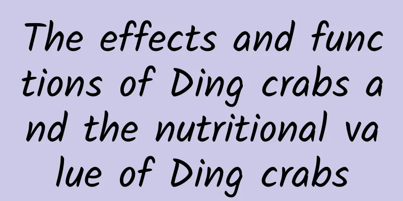 The effects and functions of Ding crabs and the nutritional value of Ding crabs