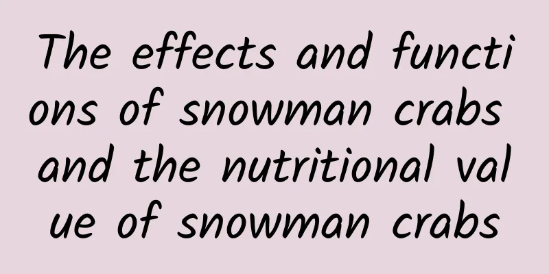 The effects and functions of snowman crabs and the nutritional value of snowman crabs