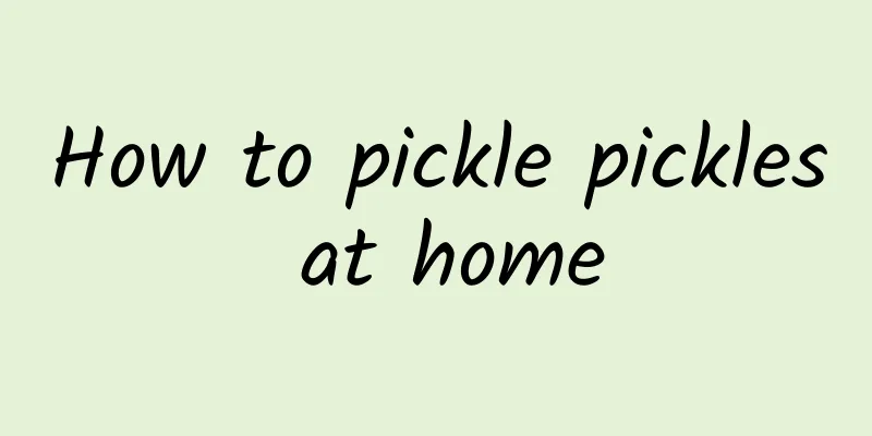 How to pickle pickles at home