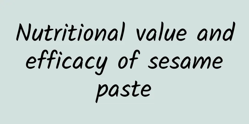 Nutritional value and efficacy of sesame paste