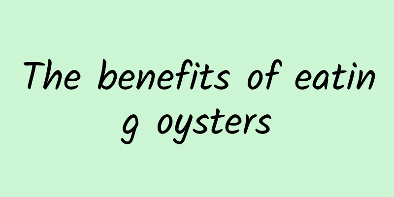 The benefits of eating oysters